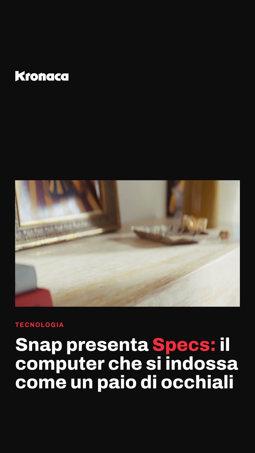 Snap presenta Specs: il computer che si indossa come un paio di occhiali